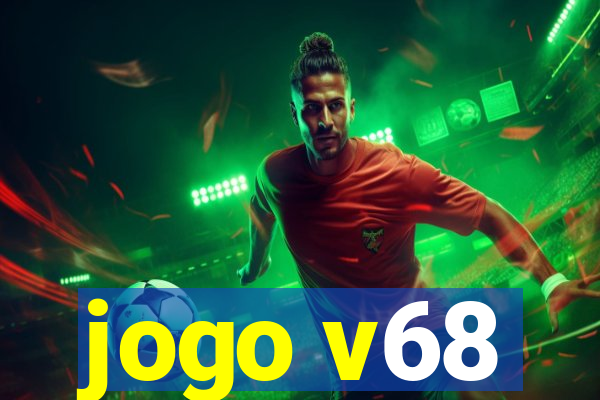 jogo v68